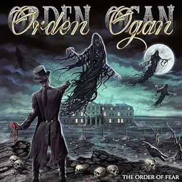 Orden Ogan : The Order of Fear